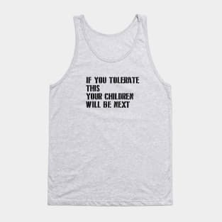 If You Tolerate This, stencil, black Tank Top